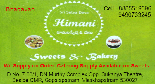 Sri Satya Deva Himani Sweets and Bakery Gopalapatnam in Visakhapatnam Vizag,Gopalapatnam In Visakhapatnam, Vizag