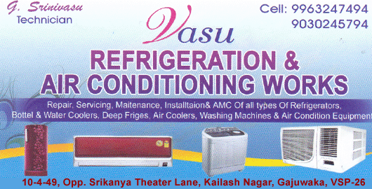 Vasu Refrigeration And Air Conditioning Works Gajuwaka in Visakhapatnam Vizag,Gajuwaka In Visakhapatnam, Vizag