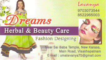 Dreams Herbal Beauty Care Fashion Designing  New Karasa Main Road Vizag,kancharapalem In Visakhapatnam, Vizag
