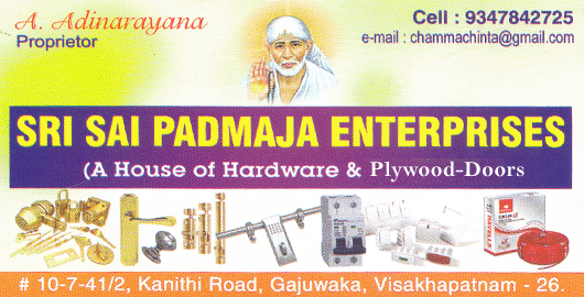 Sri Sai Padmaja Enterprises Gajuwaka in Visakhapatnam Vizag,Gajuwaka In Visakhapatnam, Vizag