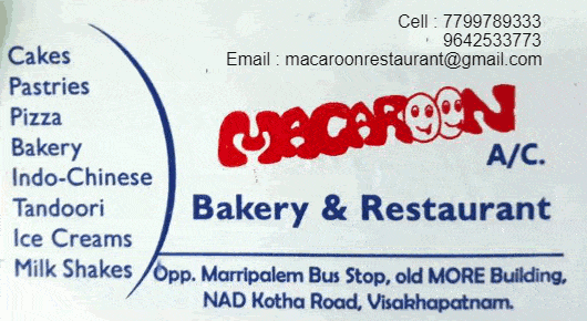 Macaroon AC Bakery and Restaurant NAD in Visakhapatnam Vizag,NAD kotha road In Visakhapatnam, Vizag