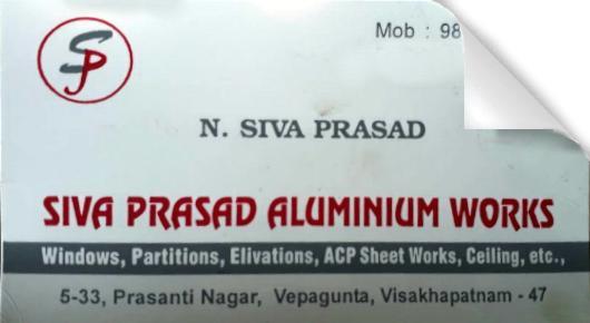 Siva Prasad Aluminium Works in Vepagunta Visakhapatnam Vizag,Vepagunta In Visakhapatnam, Vizag