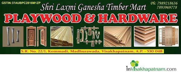 Shri Lakshmi Ganesha Timber Mart merchant dealer Madhurawada vizag Visakhapatnam
